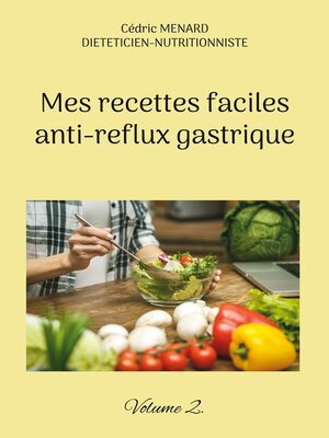cover image of Mes recettes faciles anti-reflux gastrique